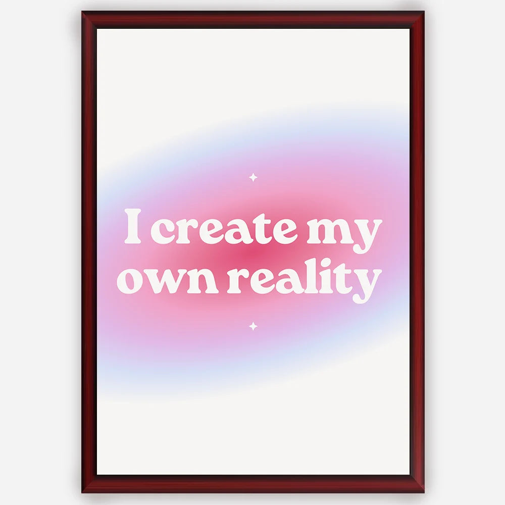 I create my own reality - Wall Art A3 Size Photo Frame (297 x 420 mm)