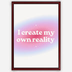 I create my own reality - Wall Art A3 Size Photo Frame (297 x 420 mm)