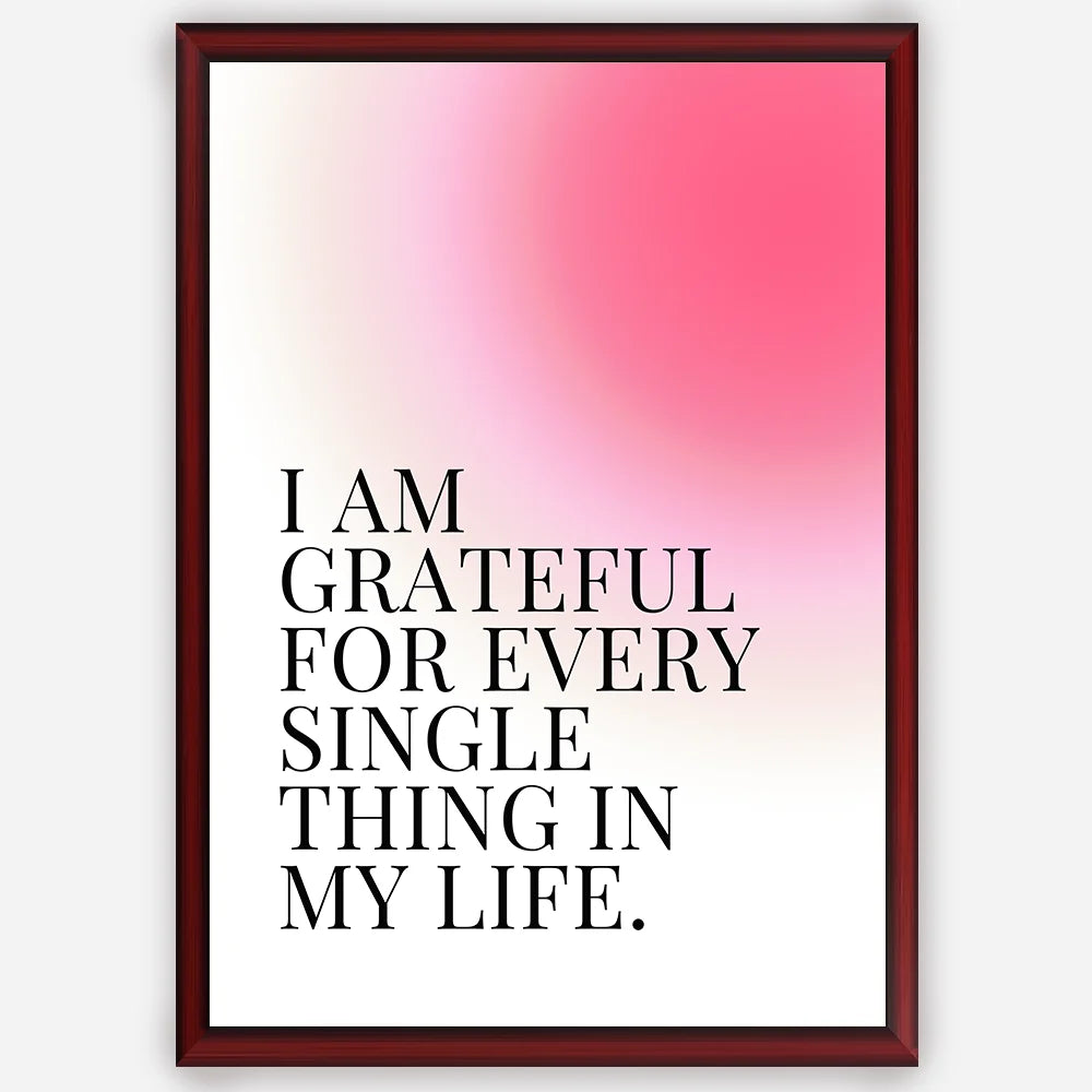 I am grateful for every single thing in my life - Wall Art A3 Size Photo Frame (297 x 420 mm)