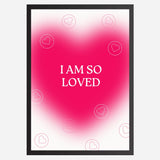 I am so loved - Wall Art A3 Size Photo Frame (297 x 420 mm)