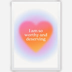 I am so worthy and deserving - Wall Art A3 Size Photo Frame (297 x 420 mm)