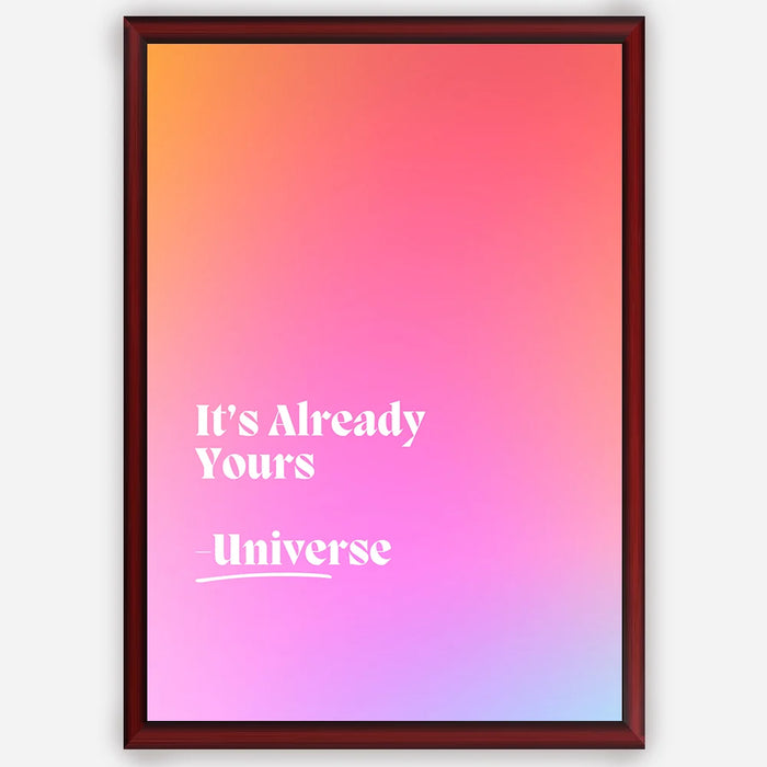 It's Already Yours - Wall Art A3 Size Photo Frame (297 x 420 mm)