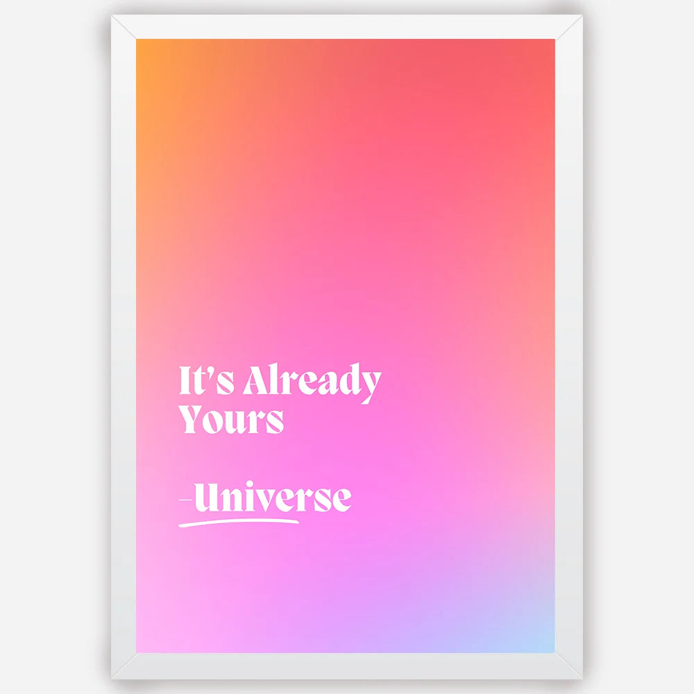 It's Already Yours - Wall Art A3 Size Photo Frame (297 x 420 mm)
