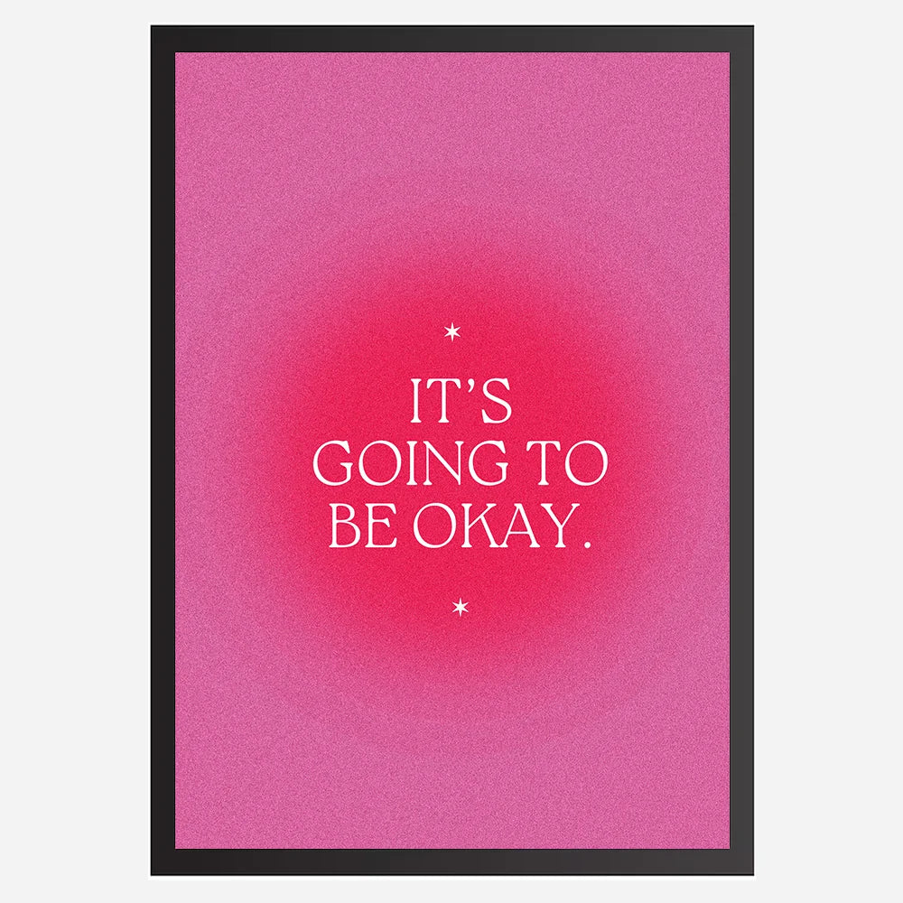 It's going to be okay - Wall Art A3 Size Photo Frame (297 x 420 mm)