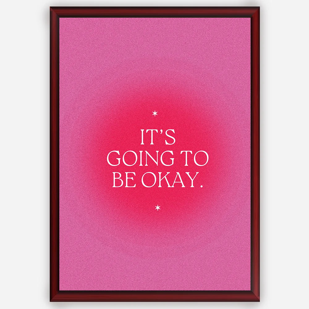 It's going to be okay - Wall Art A3 Size Photo Frame (297 x 420 mm)