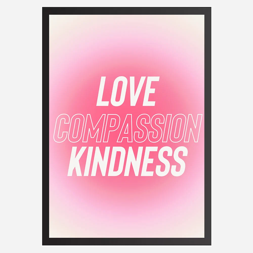 Love Compassion Kindness - Wall Art A3 Size Photo Frame (297 x 420 mm)