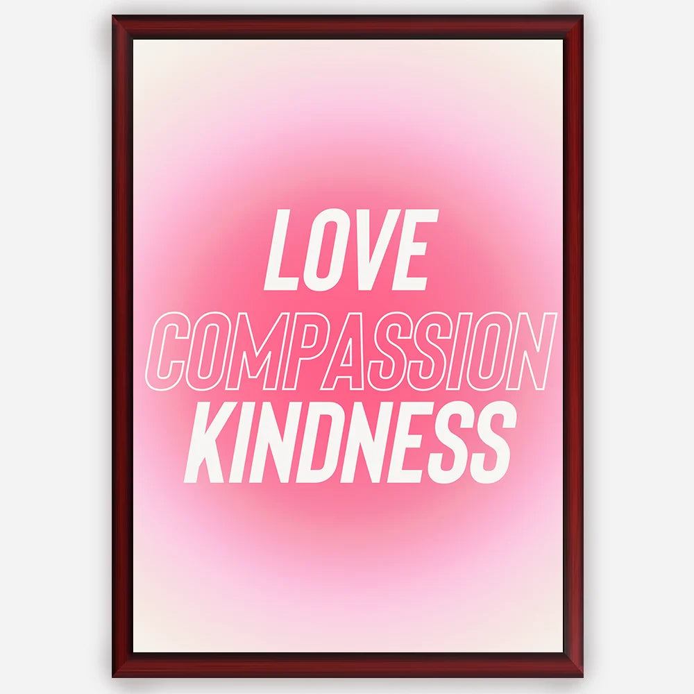 Love Compassion Kindness - Wall Art A3 Size Photo Frame (297 x 420 mm)