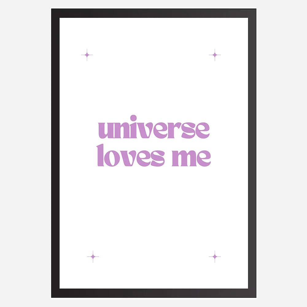 Universe loves me - Wall Art A3 Size Photo Frame (297 x 420 mm)