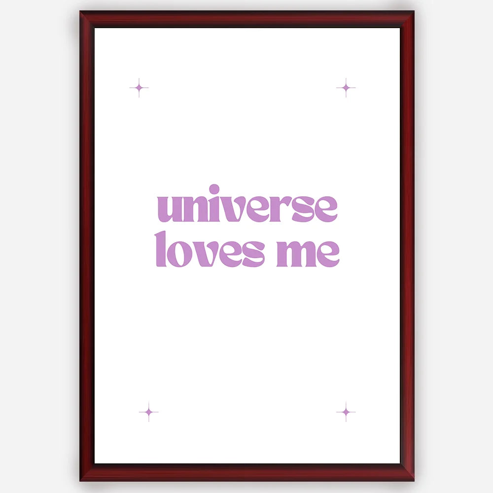 Universe loves me - Wall Art A3 Size Photo Frame (297 x 420 mm)