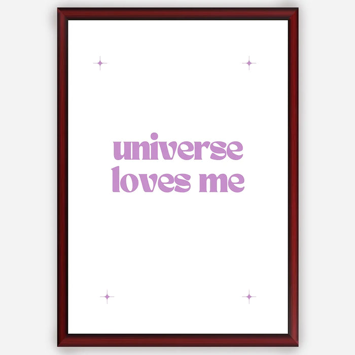 Universe loves me - Wall Art A3 Size Photo Frame (297 x 420 mm)