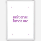 Universe loves me - Wall Art A3 Size Photo Frame (297 x 420 mm)