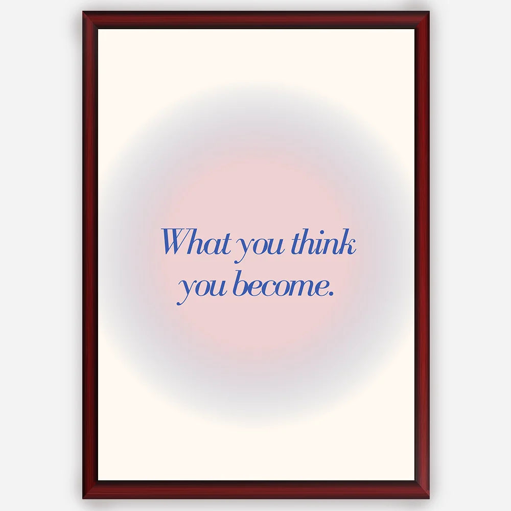 What you think you become - Wall Art A3 Size Photo Frame (297 x 420 mm)