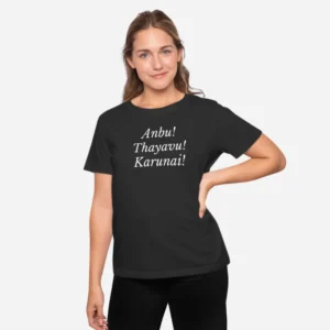 Anbu, Thayavu, Karunai- Devotional T-shirt