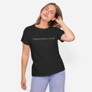 I'm Pretty because i'm Kind - LOA Unisex T-shirt