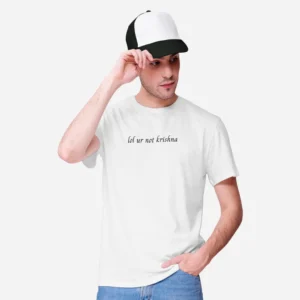 lol ur not krishna - Devotional Unisex T-shirt