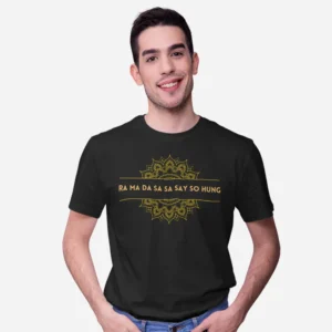 Ra Ma Da Sa Sa Say So Hung- Devotional Unisex T-shirt
